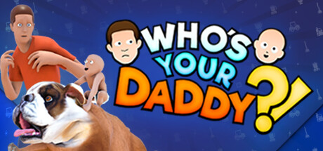 谁是你爸爸/Who’s Your Daddy?!-网站标题