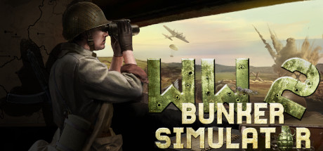 二战：地堡模拟器/WW2: Bunker Simulator-网站标题