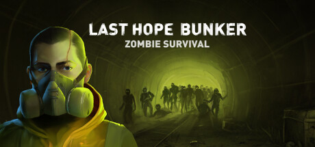 最后的希望地堡：僵尸生存/Last Hope Bunker: Zombie Survival-网站标题