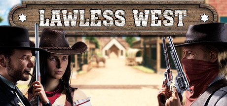 不法西部/Lawless West（更新Build.13442354）-网站标题